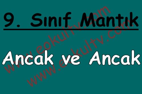 Ancak ve Ancak Bağlacı ve Özellikleri (İki Yönlü Koşullu Önerme) 9. Sınıf içeriğine ait görsel