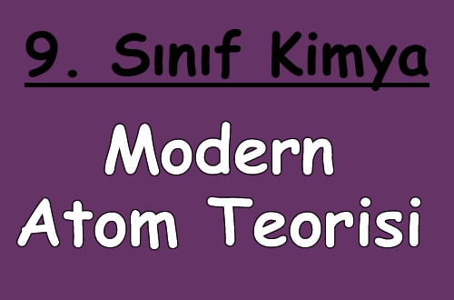 Modern Atom Teorisi 9. Sınıf Kimya içeriğine ait görsel