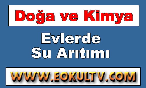 Evlerde Su Arıtımı 9.Sınıf Kimya içeriğine ait görsel