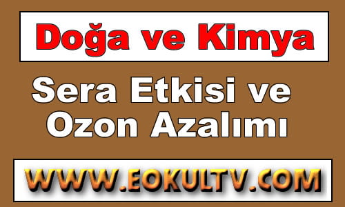 Sera Etkisi ve Ozon Azalımı 9.Sınıf Kimya içeriğine ait görsel