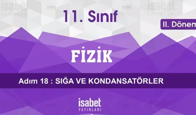 Sığa (Kapasite) ve Sığaç (Kondansatör) konu anlatımı video 11. sınıf fizik içeriğine ait görsel